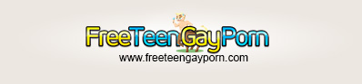 Free Teen Gay Porn